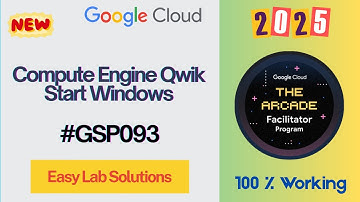 [New 2025 ] Compute Engine Qwik Start Windows | #GSP093 #qwiklabs #arcade