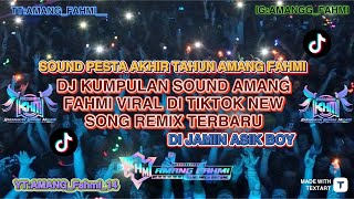 Download Lagu DJ KUMPULAN SOUND AMANG FAHMI NEW REMIX PESTA AKHIR TAHUN PASTI GACOR MP3