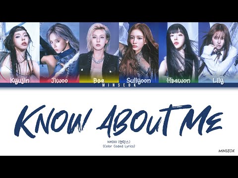 NMIXX (엔믹스) - KNOW ABOUT ME (Color Coded Lyrics)