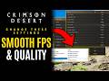 Low FPS? Use THESE Settings (Better Graphics + FPS Boost) - Crimson Desert