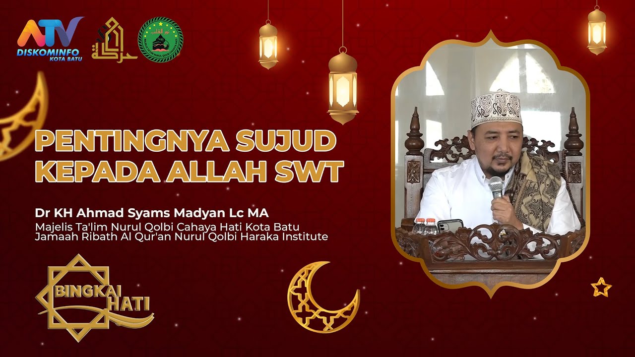 PENTINGNYA SUJUD KEPADA ALLAH SWT | GUS YAYAN | PENGAJIAN RUTIN | PONPES NURUL QOLBI | KOTA BATU
