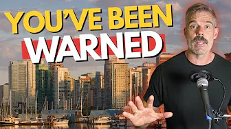 Don't Move To Vancouver If…