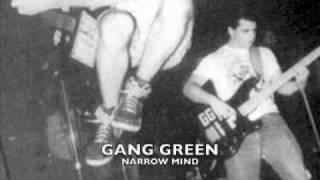 Watch Gang Green Narrow Mind video
