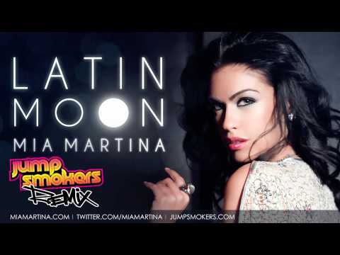 Mia Martina - Latin Moon Jump Smokers Remix