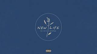 Kevin George - New Life Official Audio
