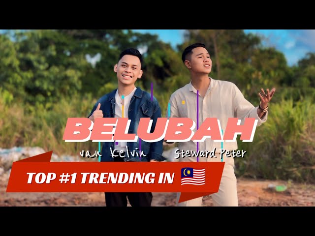 BELUBAH - Van Kelvin Feat. Steward Peter (OFFICIAL MUSIC VIDEO) class=