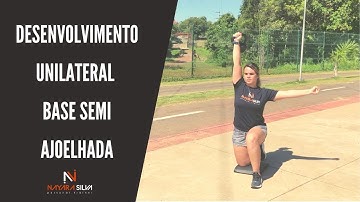DESENVOLVIMENTO UNILATERAL COM KETTLEBELL - POSIÇÃO SEMI-AJOELHADA (O)