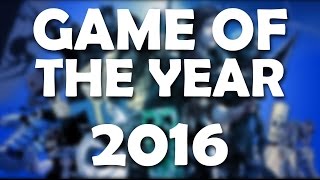My 2016 Games of the Year