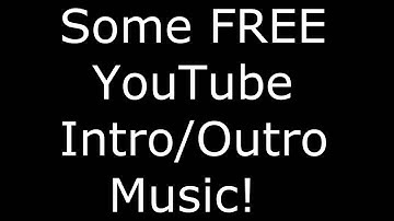 Some FREE YouTube Intro/Outro Music! (Read the DESC.)