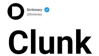 Clunk Meaning In English
