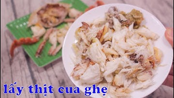 CÁCH GỠ THỊT CUA GHẸ siêu dễ siêu nhanh - peel sentinel crab - Zui Vào Bếp