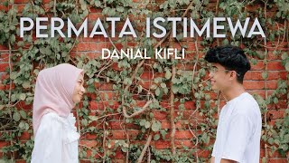 Danial Kifli - Permata Istimewa