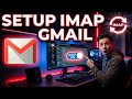 How to Enable IMAP in Gmail (2026 Tutorial)