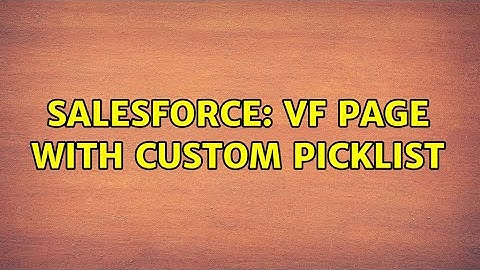 Salesforce: VF page with custom picklist