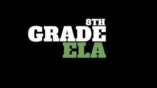 8th Grade ELA