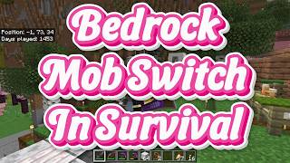Bedrock Mob Switch in Survival