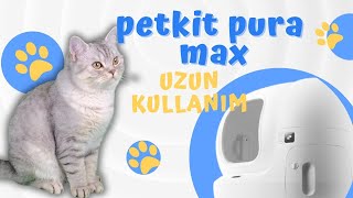 Petkit Pura Max Akıllı Kedi Tuvaleti Uzun Süre Kullanım