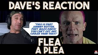 Dave's Reaction: Flea — A Plea
