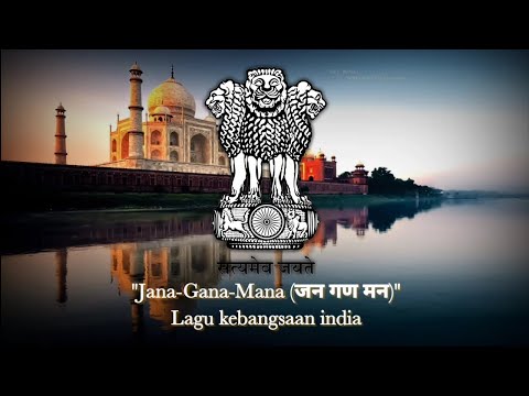 Jana Gana Mana जन गण मन India National Anthem Lagu Kebangsaan India