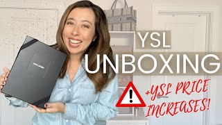 YSL Unboxing and YSL Price Increases!  Must See! Increases on most popular bags