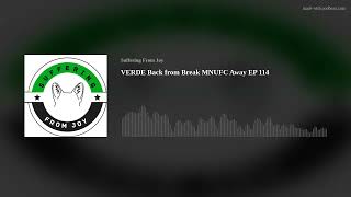VERDE Back from Break MNUFC Away EP 114