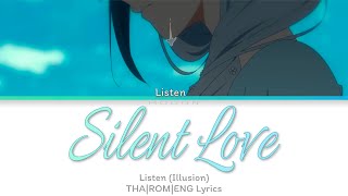 Silent Love - Listen | Color Coded Lyrics: Tha|Rom|Eng