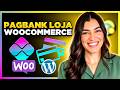 Como Integrar PAGBANK/PAGSEGURO no WooCommerce [Método de Pagamento para loja virtual]