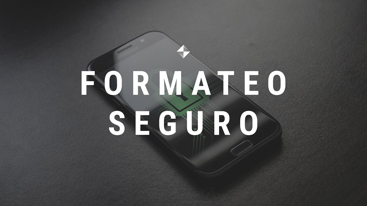 Borrar correctamente datos del smartphone (fotos, videos, etc.)