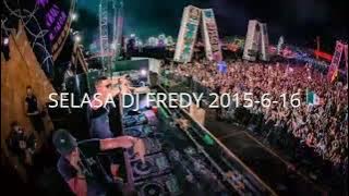 SELASA DJ FREDY 2015-6-16 (MALAM PENUTUPAN) | BY BGP PARTY, DSC PARTY, MBC PARTY, GENJOL PARTY