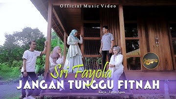 Sri Fayola - Jangan Tunggu Fitnah (Official Music Video)