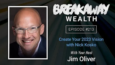 Create Your 2023 Vision with Nick Kosko