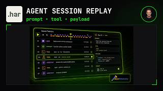 Replay Agent Sessions - prompts, payloads, tool calls