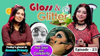 Anonna Prionty Actress Trendy Look & Getup Gloss & Glitter Episode - 23