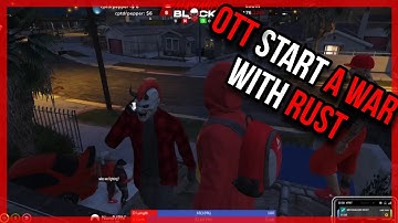 Ott calls rust and start a war over this | Nopixel 3.0 gta rp