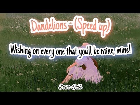 Dandelions - Ruth B (Speed up) || Lirik terjemah