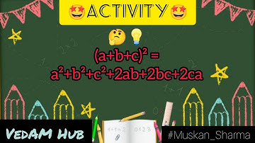 ACTIVITY || Algebra Identity || (a+b+c)² = a²+b²+c²+2ab+2bc+2ca
