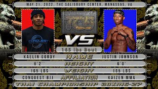 TCB 27 - Kaelin Gordy vs Justin Johnson by Thai Championship Boxing 156 views 2 months ago 6 minutes, 55 seconds