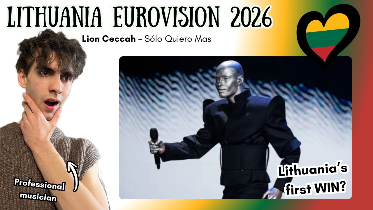 PRO MUSICIAN REACTS TO LITHUANIA EUROVISION 2026 🇱🇹 | LION CECCAH ‘SÓLO QUIERO MÁS’ analysis