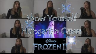 Frozen Ii Show Yourself Hungarian Cover Jégvarázs 2 Tárulj Fel Cover