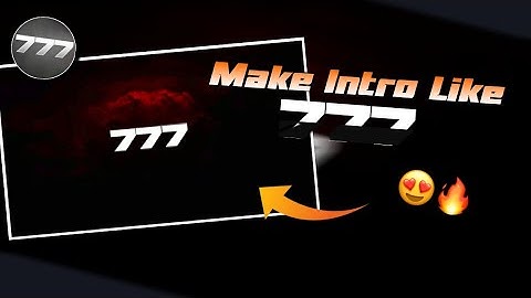 How To Make Intro Like 777 | Tutorial Video |alight motion |2021