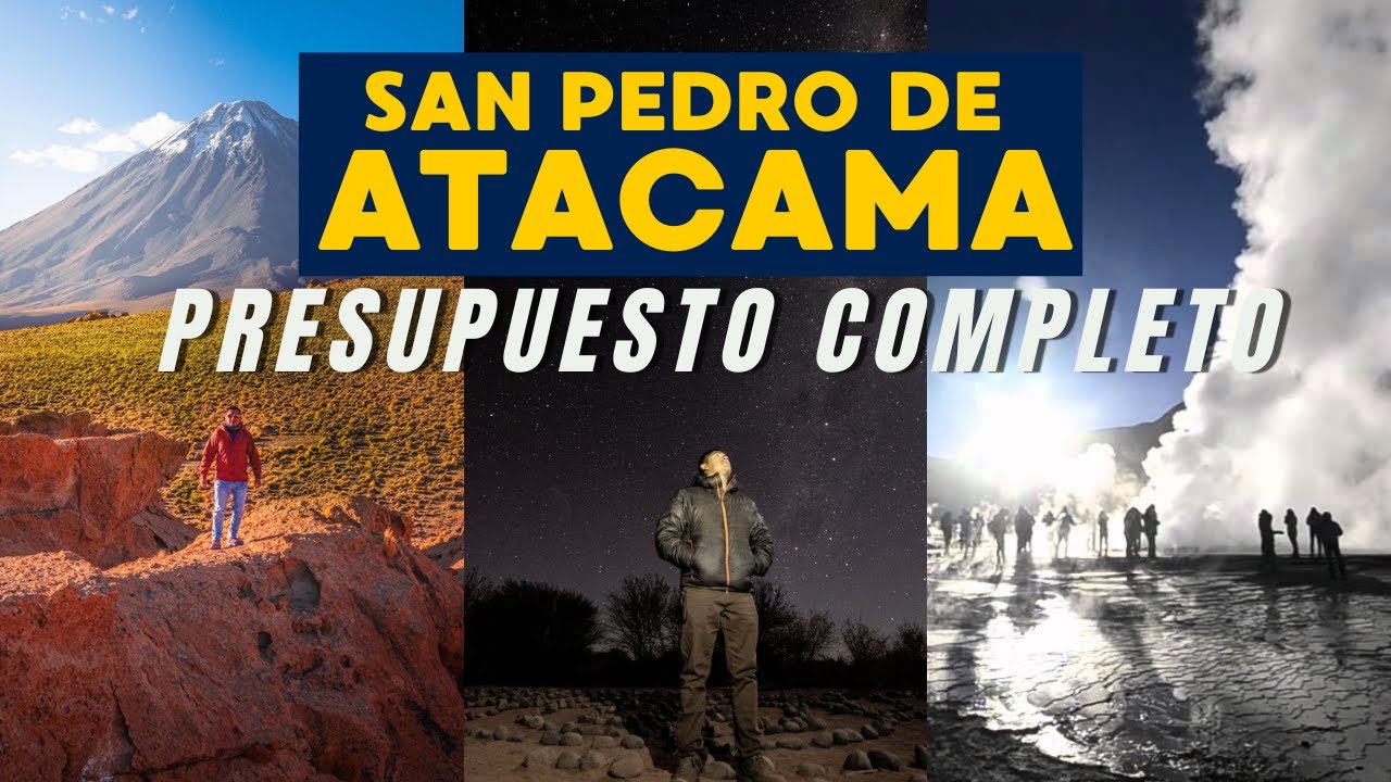  ¿CUANTO CUESTA SAN PEDRO DE ATACAMA realmente? Entradas, tour, traslados y comidas