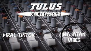 VIRAL TIKTOK‼️ TULUS DIVA HANI VIRAL DELAY 🎶🎶