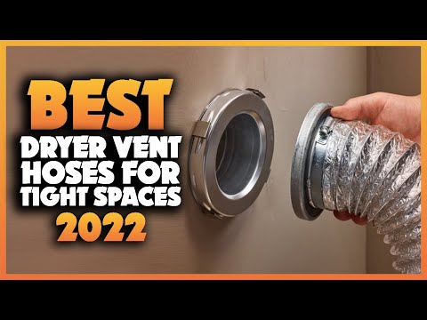 Top 7 Best Dryer Vent Hoses for Tight Spaces You can Buy Right Now [2022]