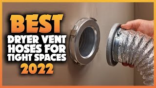 Top 7 Best Dryer Vent Hoses for Tight Spaces You can Buy Right Now [2023]