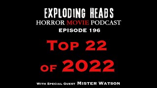 Exploding Heads Horror Movie Podcast Ep 196 (VIDEO EDITION)
