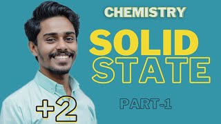 Celebrity SOLID STATE ||PLUSTWO CHEMISTRY ||PART-1 Net Worth