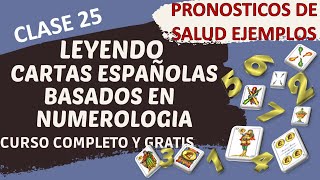 BARAJA ESPAÑOLA CLASE 25, PRONOSTICOS DE SALUD Y ENFERMEDAD, EJEMPLOS.