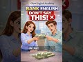 Don’t Say THIS in Bank  | Smart English Tips #glowenglishacademy