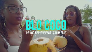 LE COK SPORTIF x LA MOKERIE - DLO COCO 💦🥥🌴 (CLIP OFFICIEL) chords