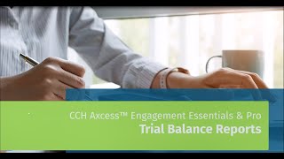 CCH Axcess™ Engagement:  Trial Balance Reports